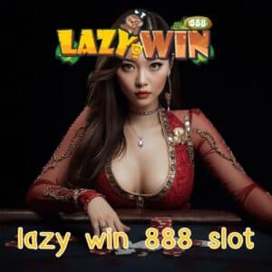 lazy win 888 slot